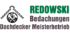 Kundenlogo von Dirk u. Daniel Redowski Redowski Bedachungen GbR