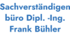 Kundenlogo von Sachverständigenbüro Dipl.-Ing. Frank Bühler