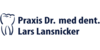 Kundenlogo von Praxis Dr. med. dent. Lars Lansnicker