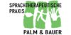 Kundenlogo von Sprachtherapeutische Praxis Palm & Bauer