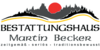 Kundenlogo von Bestattungshaus Martin Becker