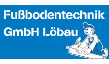 Kundenlogo von Fußbodentechnik GmbH Löbau