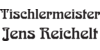Kundenlogo von Tischlermeister Jens Reichelt