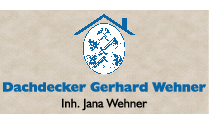 Kundenlogo von Dachdecker Gerhard Wehner Inh. Jana Wehner