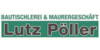 Kundenlogo von Bautischlerei & Maurergeschäft Lutz Pöller