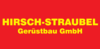 Kundenlogo von Hirsch-Straubel Gerüstbau GmbH