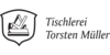 Kundenlogo von Tischlerei Torsten Müller