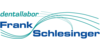 Kundenlogo von Dentallabor Frank Schlesinger