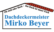 Kundenlogo von Dachdeckermeister Mirko Beyer