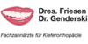 Kundenlogo von Dr. M. Friesen, Dr. B. Genderski, Dr. K. Friesen, Dr. P. Ehl Kieferorthopädische Gem.-praxis