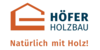 Kundenlogo von Höfer Holzbau GbR