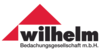 Kundenlogo von Wilhelm Bedachungsgesellschaft m. b. H.