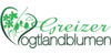 Kundenlogo von Greizer Vogtlandblumen GmbH