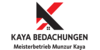 Kundenlogo von Kaya-Bedachungen - Munzur Kaya