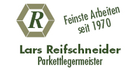 Kundenlogo Reifschneider, Lars Parkett Meisterbetrieb