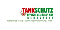 Kundenlogo Tankschutz Revisions GmbH Neuruppin Tankanlagenbau