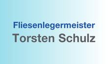 Kundenlogo von Fliesenlegermeister Schulz, Torsten