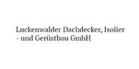 Kundenlogo Luckenwalder Dachdecker Isolier- & Gerüstbau GmbH