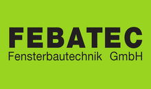 Kundenlogo von Febatec Fensterbautechnik GmbH