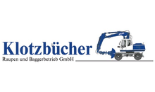 Kundenlogo von Klotzbücher Raupen und Baggerbetrieb GmbH Kundenlogo von Klotzbücher Raupen und Baggerbetrieb GmbH