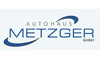 Kundenlogo von Autohaus Metzger GmbH