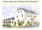 Bildergallerie Gasthof-Pension-Hotel. Zum Waldnaabtal Windischeschenbach