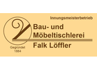 Bildergallerie Bau & Möbeltischlerei Falk Löffler Neukirchen/Pleiße
